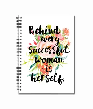 Behind Every Successful Woman is Herself 80 page Note Book