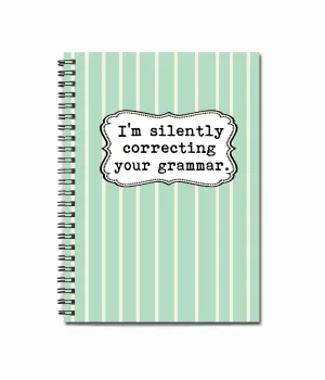 I'm silently correcting your grammar 80 page  Note Book