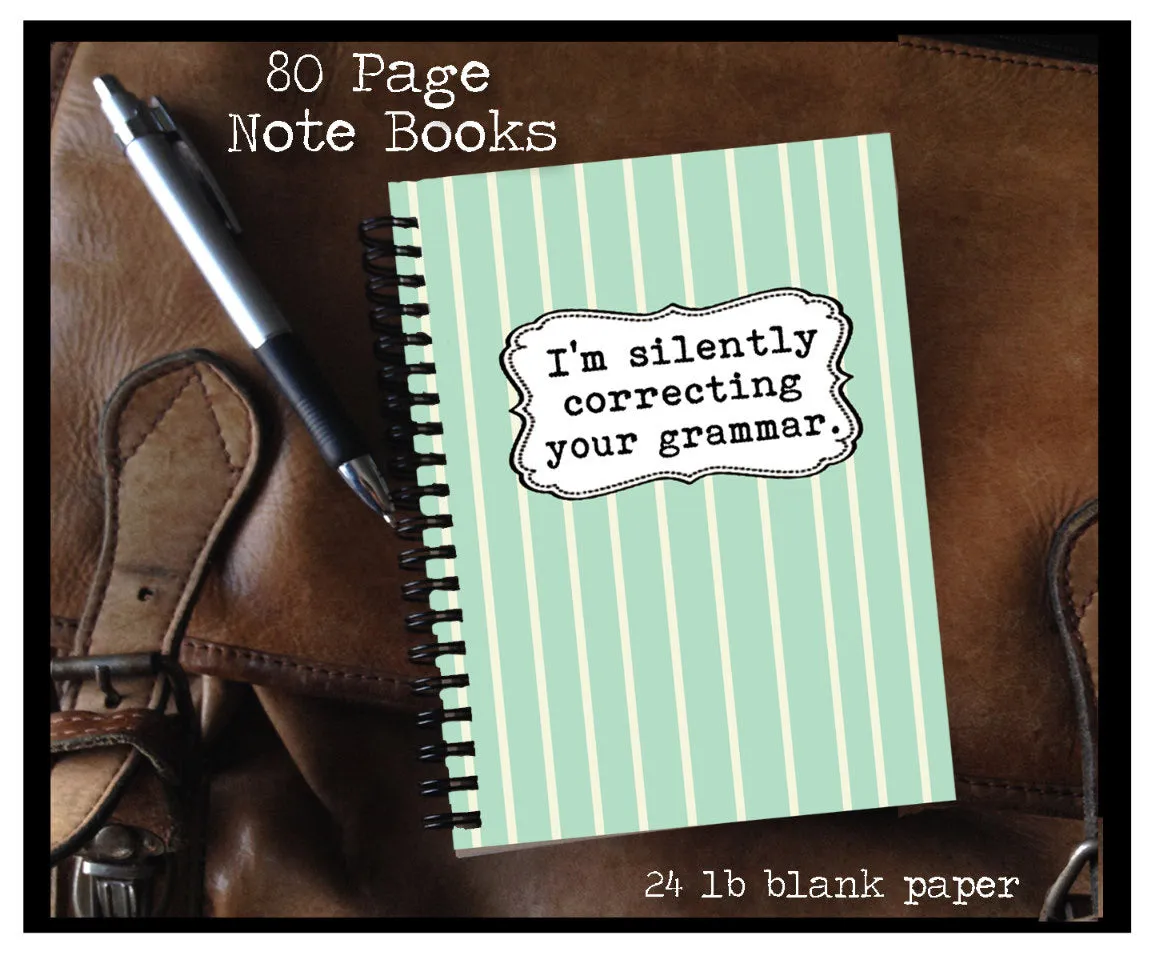 I'm silently correcting your grammar 80 page  Note Book