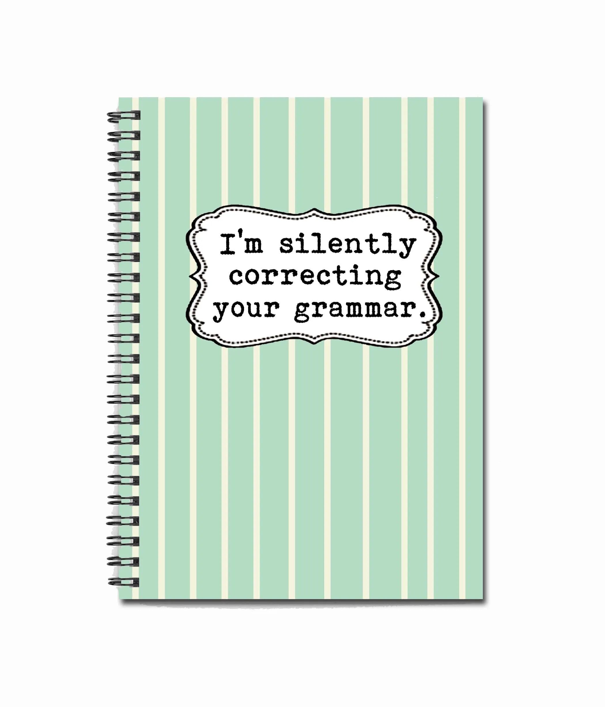 I'm silently correcting your grammar 80 page  Note Book