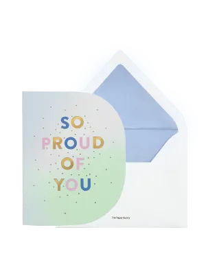 So Proud Of You Card